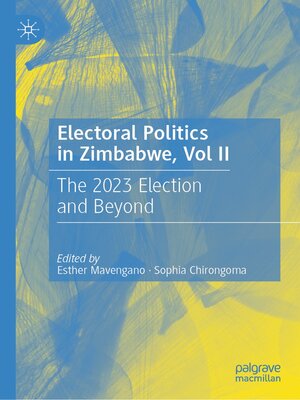 cover image of Electoral Politics in Zimbabwe, Vol II